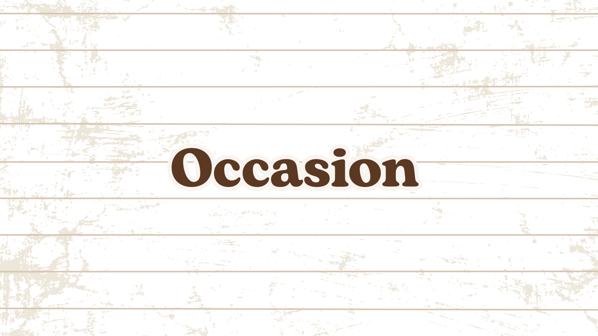 Occasion