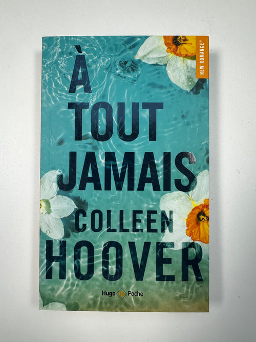 A tout jamais - Colleen Hoover - Occasion poche