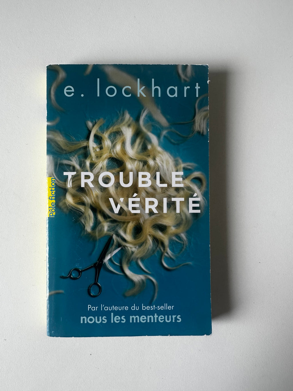 Trouble vérité de E. Lochart