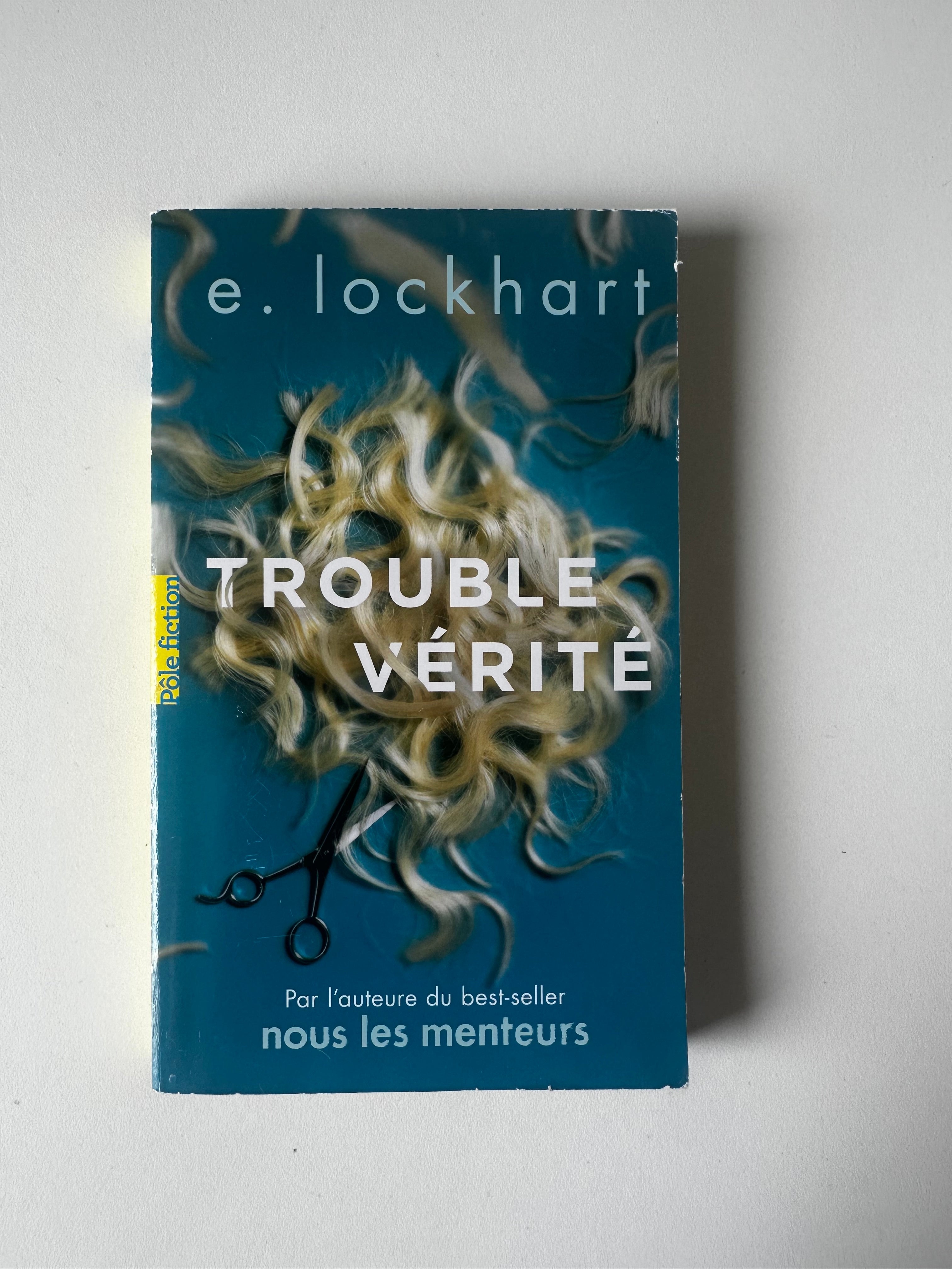 Trouble vérité de E. Lochart
