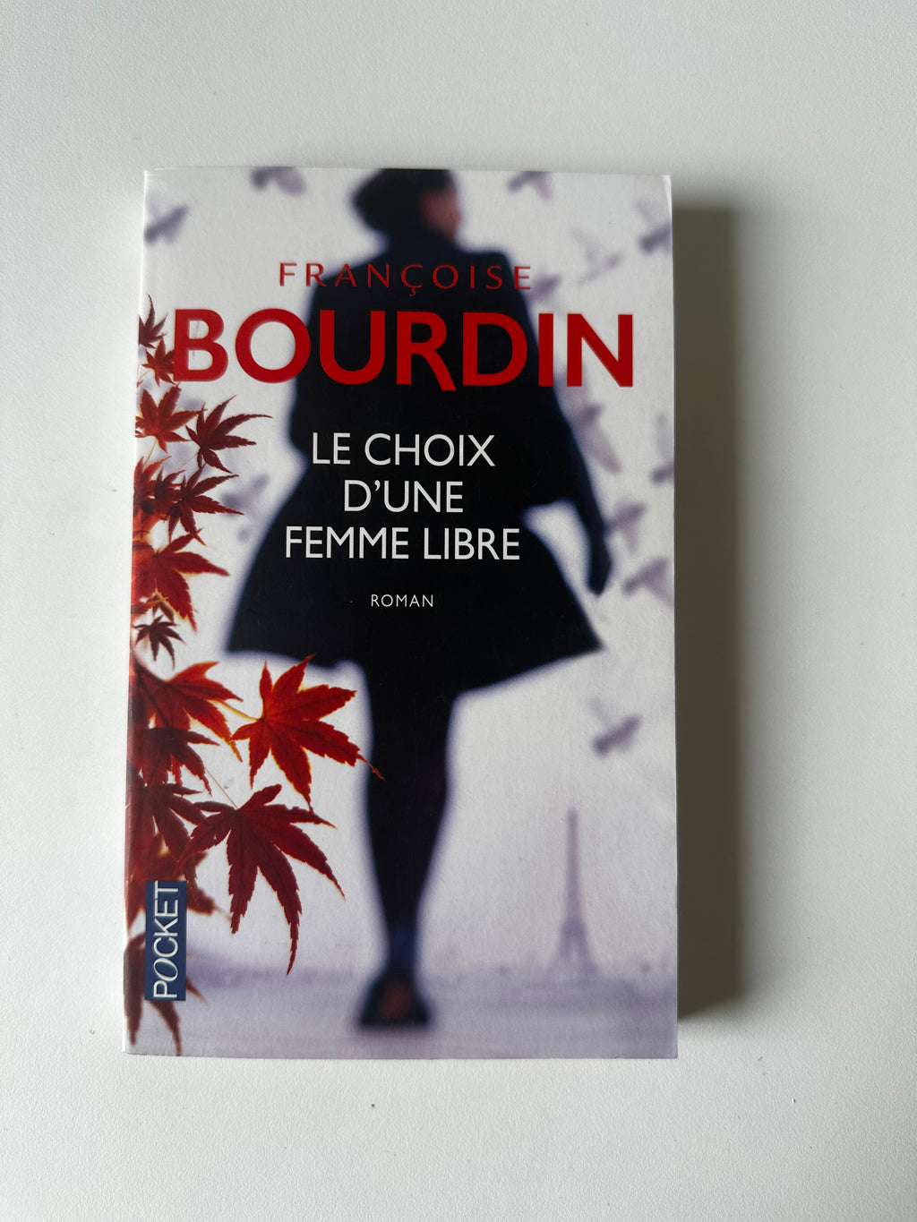 Le Choix d’une femme libre de Françoise Bourdin - Occasion