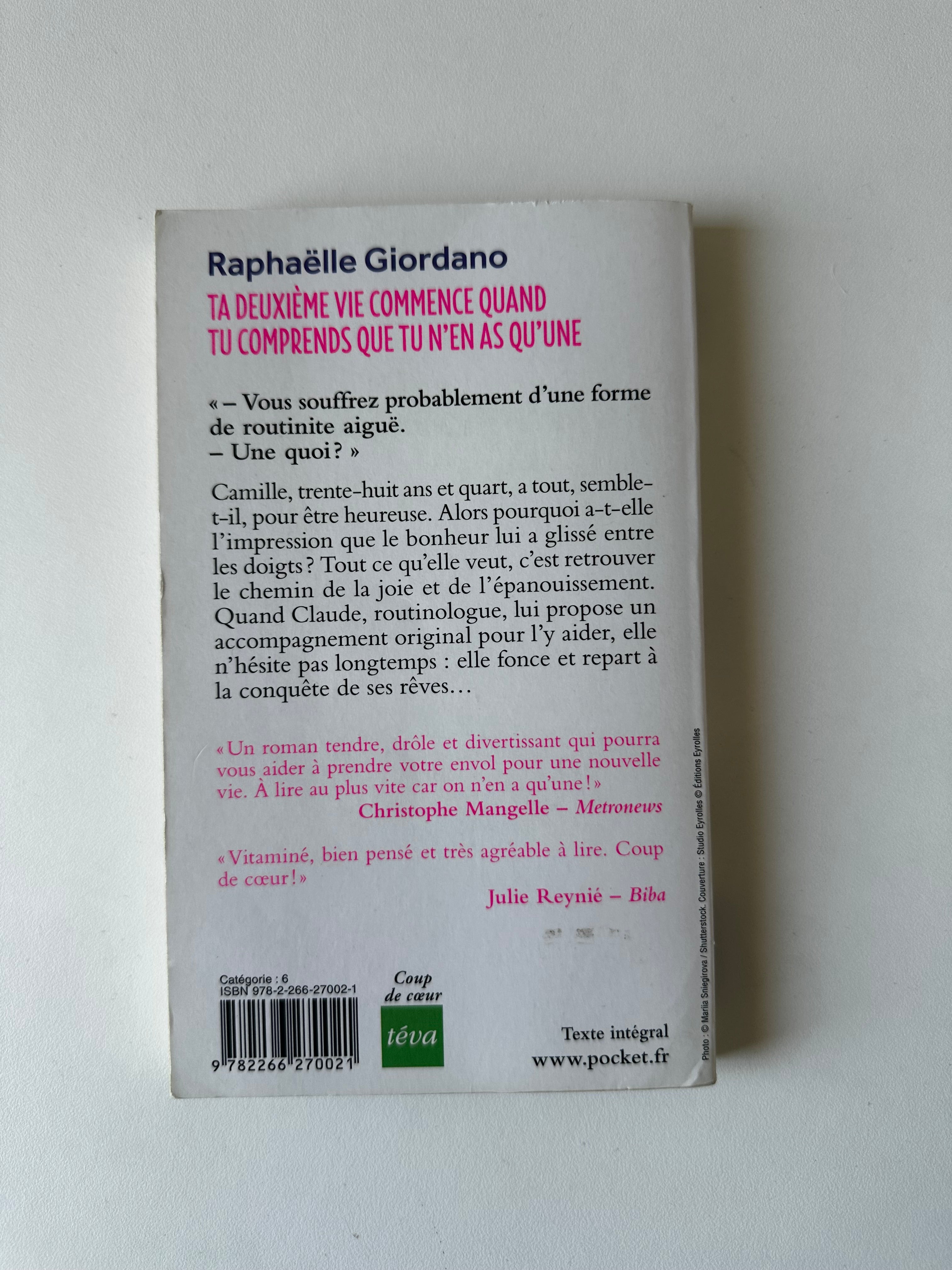 Ta deuxième vie commence quand tu comprends que tu n'en as qu'une de Raphaëlle Giordano - Occasion