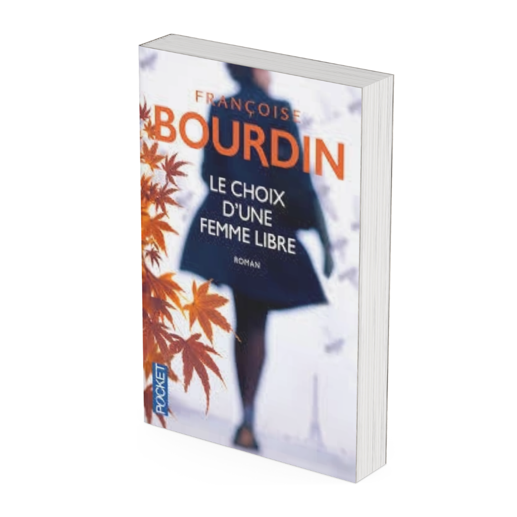 Le Choix d’une femme libre de Françoise Bourdin - Occasion