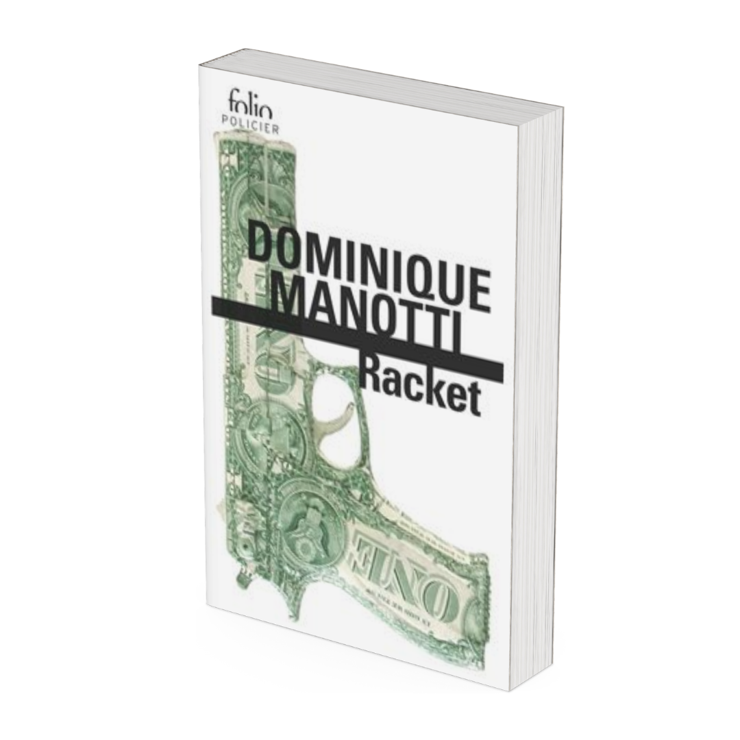 Racket - Dominique Manotti