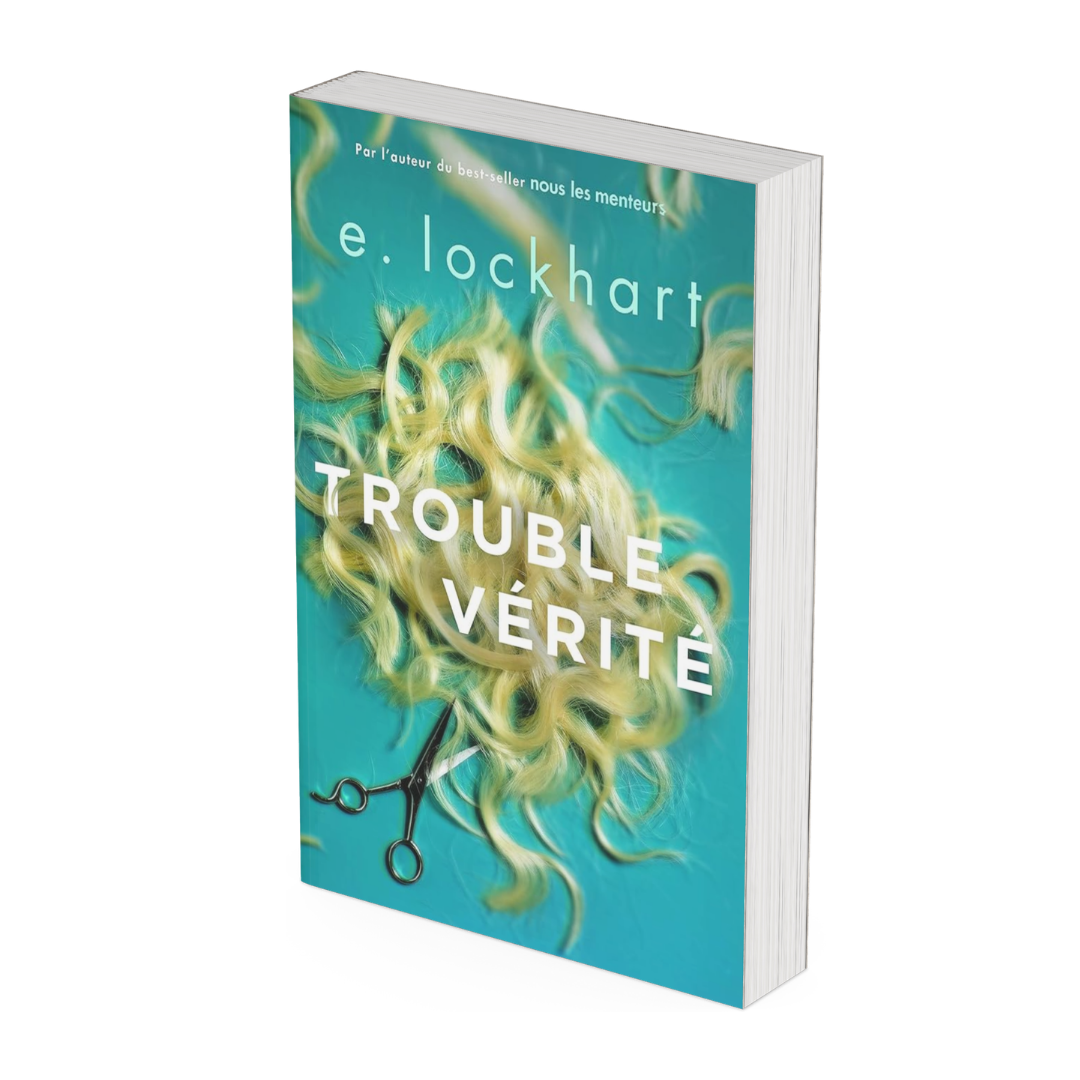 Trouble vérité de E. Lochart